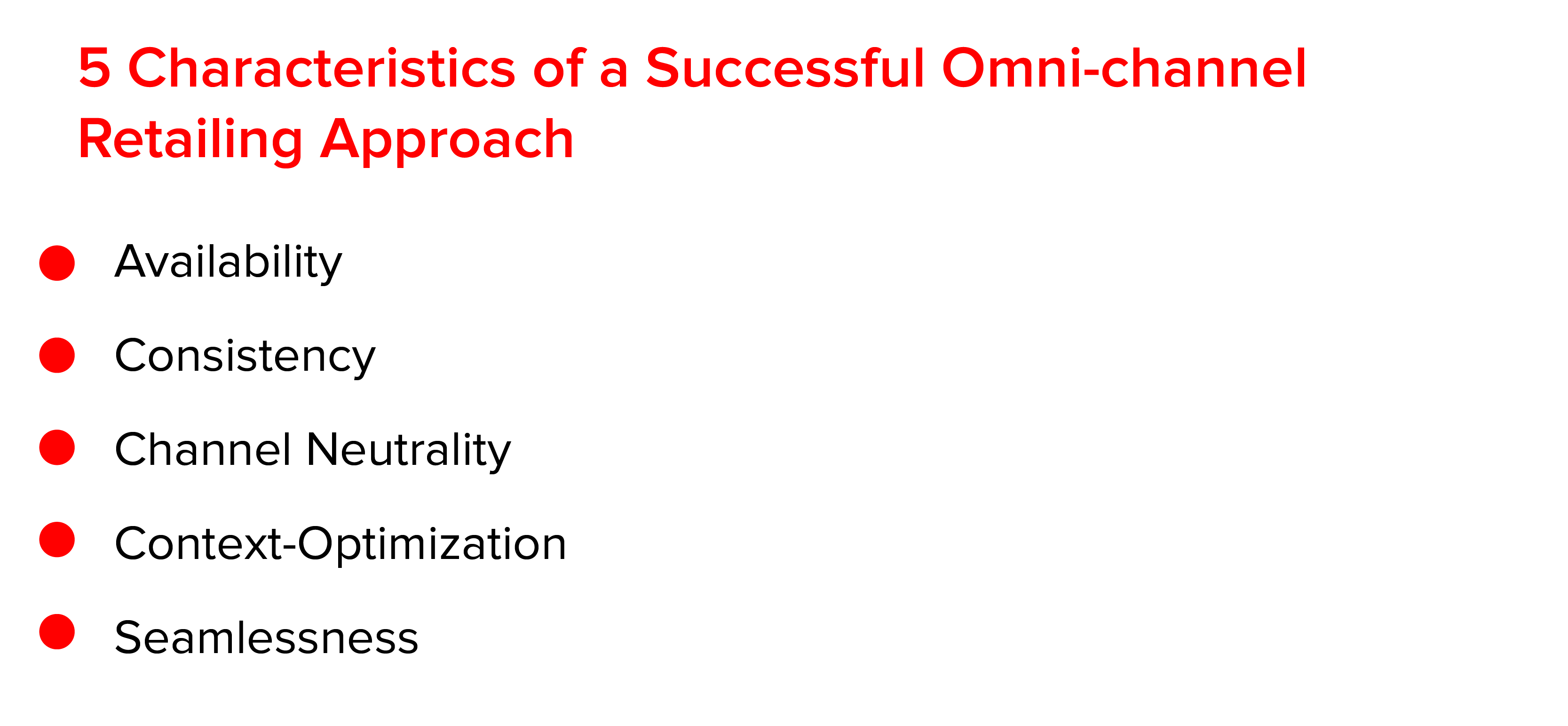 5 Characteristics of a Successful Omni-Channel Retailing Approach