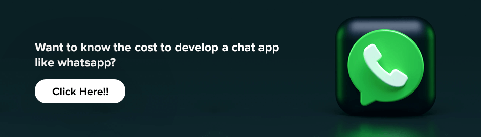 cost to develop a chat app like whatsapp