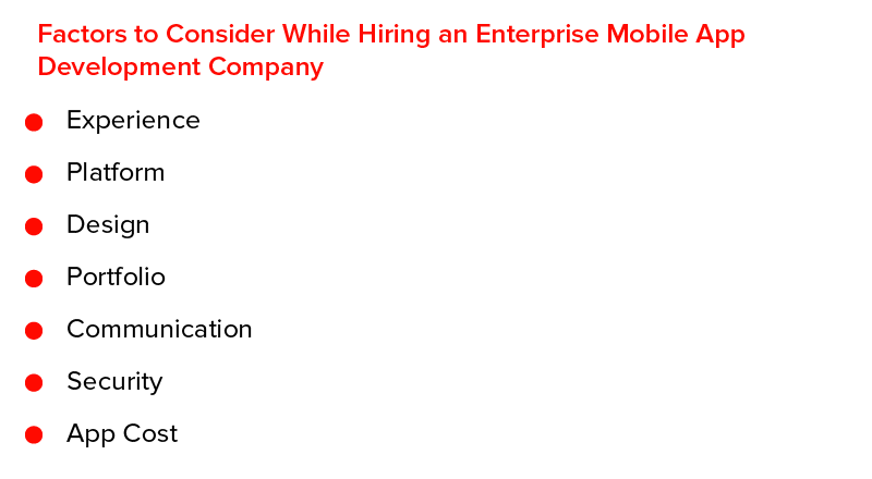 Factors to Consider While Hiring an Enterprise Mobile App Development Company