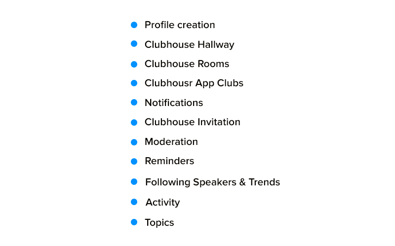 Features for Clubhouse Like Application Development