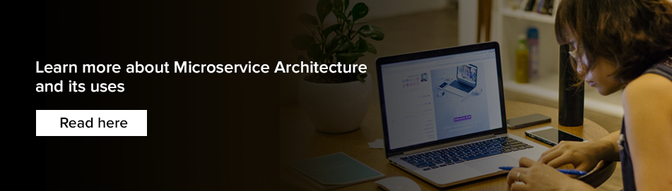 Microservice Architecture and its uses