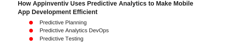 Appinventiv uses Predictive Analytics