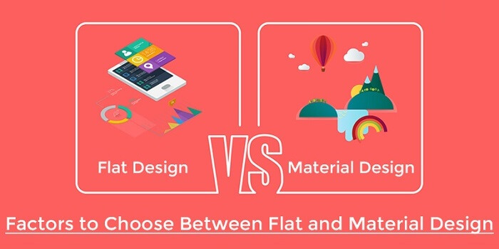 Factors to Choose Between Flat and Material Design