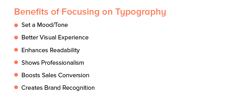 Benefits of Focusing on Typography