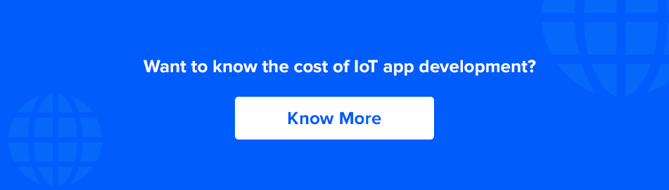 know more about IoT app development cost